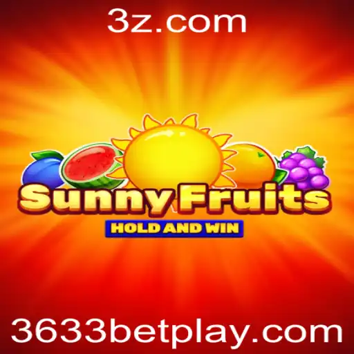 Desvendando SunnyFruits: O Caminho para Grandes Ganhos Com 3633 Bet